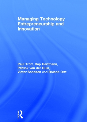 Managing Technology Entrepreneurship and Innovation book