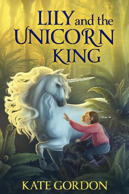 Lily and the Unicorn King book