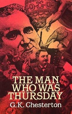 The Man Who Was Thursday by G K Chesterton