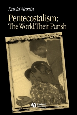 Pentecostalism - The World Their Parish book