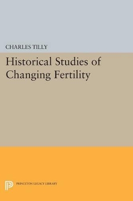 Historical Studies of Changing Fertility book