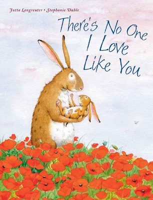 There's No One I Love Like You book