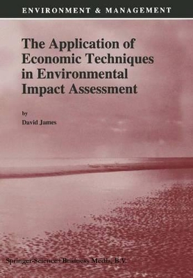 Application of Economic Techniques in Environmental Impact Assessment book