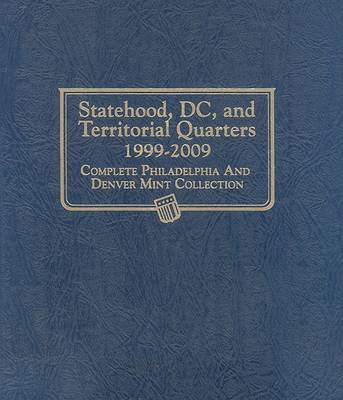 Statehood, DC, and Territorial Quarters 1999-2009 book
