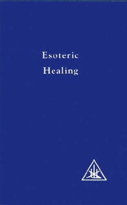 Esoteric Healing, Vol 4 book