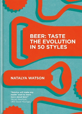 Beer: Taste the Evolution in 50 Styles book