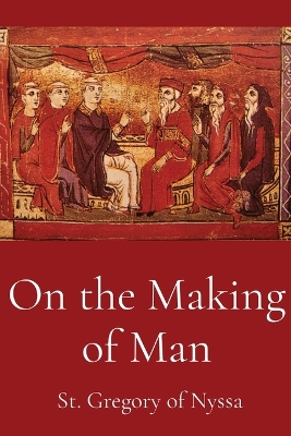 On the Making of Man book