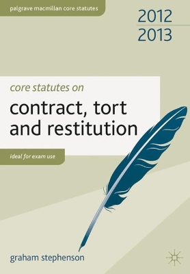 Core Statutes on Contract, Tort and Restitution: 2012-13 book