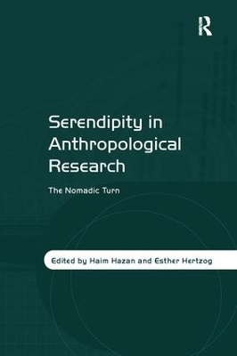 Serendipity in Anthropological Research by Haim Hazan