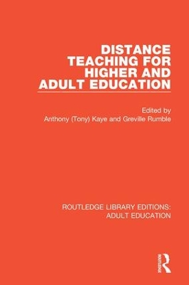 Distance Teaching For Higher and Adult Education by Anthony (Tony) Kaye