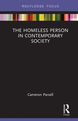 Homeless Person in Contemporary Society by Cameron Parsell