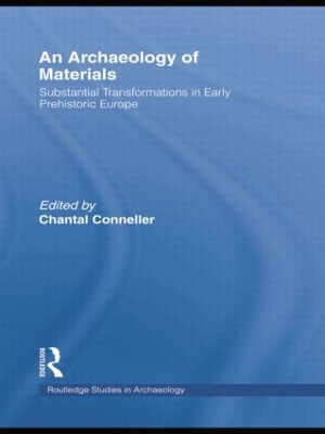 An Archaeology of Materials by Chantal Conneller