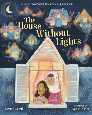 The House Without Lights: A glowing celebration of joy, warmth, and home book