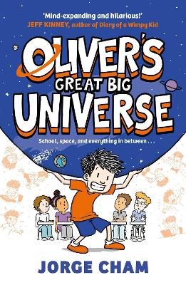 Oliver's Great Big Universe: the laugh-out-loud new illustrated series about school, space and everything in between! book