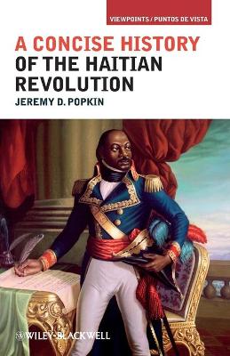 Concise History of the Haitian Revolution by Jeremy D. Popkin