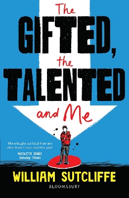 The Gifted, the Talented and Me by Mr William Sutcliffe