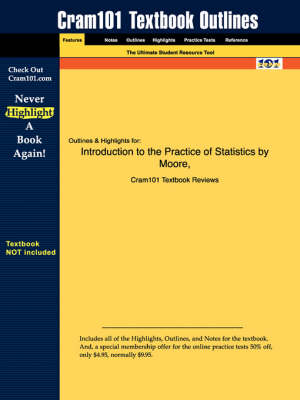 Studyguide for Introduction to the Practice of Statistics by McCabe, Moore &, ISBN 9780716796572 book