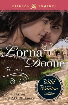 Lorna Doone: The Wild and Wanton Edition Volume 3 book