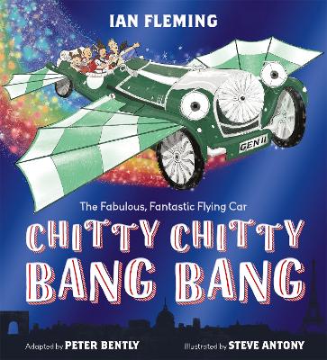 Chitty Chitty Bang Bang: An illustrated children's classic book