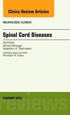 Spinal Cord Diseases, An Issue of Neurologic Clinics book