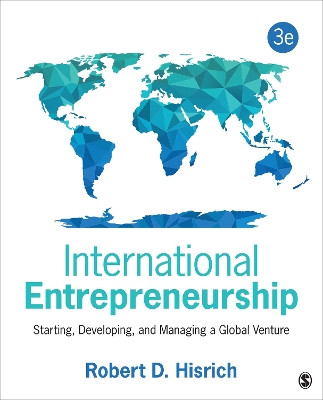 International Entrepreneurship: Starting, Developing, and Managing a Global Venture book