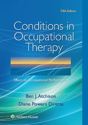 Conditions in Occupational Therapy by Ben Atchison