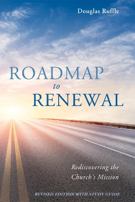 Roadmap to Renewal by Douglas Ruffle