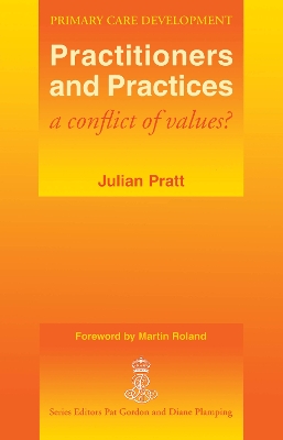 Practitioners and Practices: A Conflict of Values? by Julian Pratt