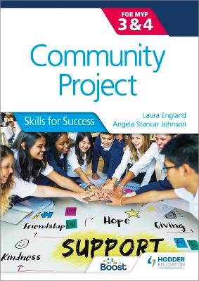 Community Project for the IB MYP 3-4: Skills for Success book