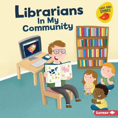 Librarians in My Community by Gina Bellisario