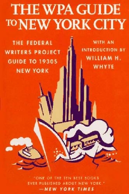 New York City Guide by William H. Whyte