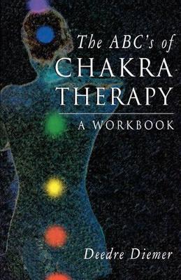 Abc'S of Chakra Therapy book