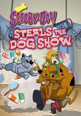 Scooby-Doo Steals the Dog Show book