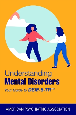 Understanding Mental Disorders: Your Guide to DSM-5-TR® book