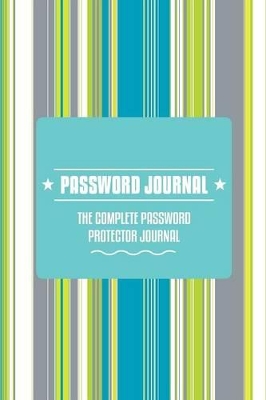 Password Journal -The Complete Password Protector book