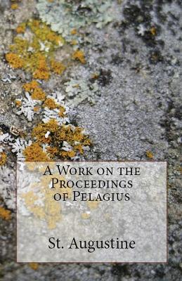A Work on the Proceedings of Pelagius book