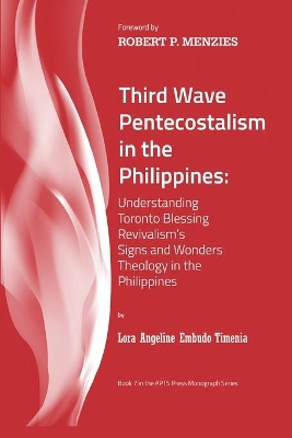 Third Wave Pentecostalism in the Philippines by Lora Angeline Embudo Timenia