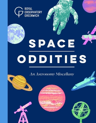 Space Oddities: An Astronomy Miscellany book