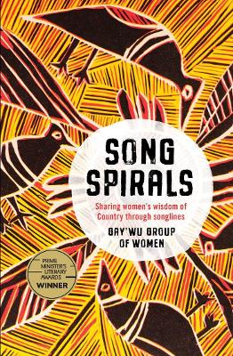 Songspirals: Sharing women's wisdom of Country through songlines book