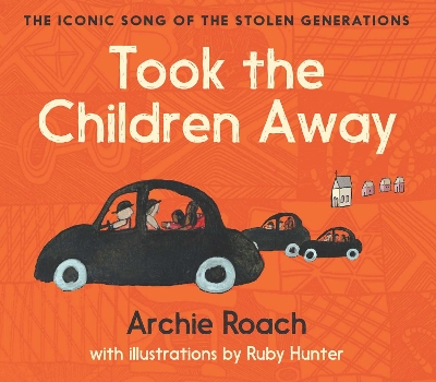 Took the Children Away by Archie Roach