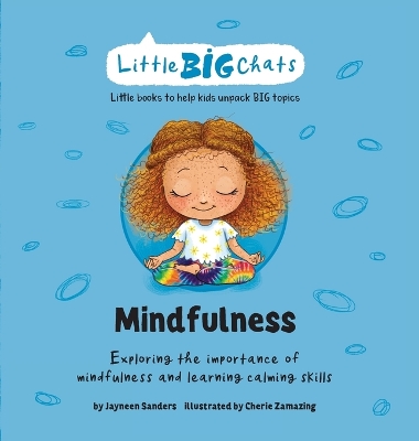 Mindfulness: Exploring the importance of mindfulness and learning calming skills book
