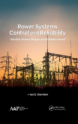 Power Systems Control and Reliability: Electric Power Design and Enhancement book