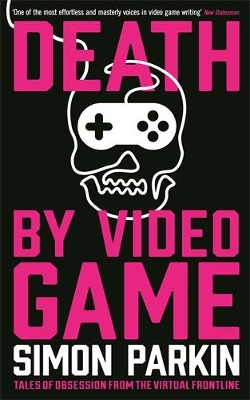 Death by Video Game book