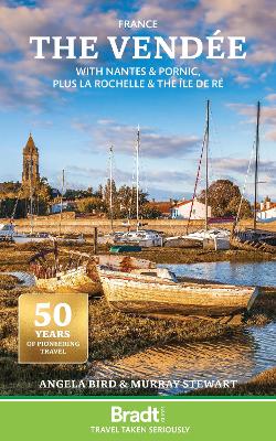 The Vendée: with Nantes & Pornic, plus La Rochelle & the Île de Ré book