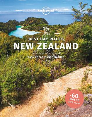 Lonely Planet Best Day Walks New Zealand by Lonely Planet