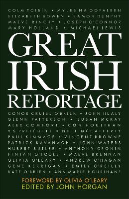 Great Irish Reportage by John Horgan