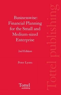 Businesswise: Financial Planning for the Small and Medium-sized Enterprise book