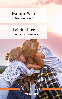 Montana Dad/The Reluctant Rancher book