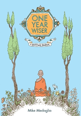 One Year Wiser: A Gratitude Journal book