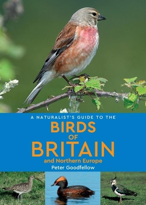 A Naturalist's Guide to the Birds of Britain and Northern Europe (2nd edition) book